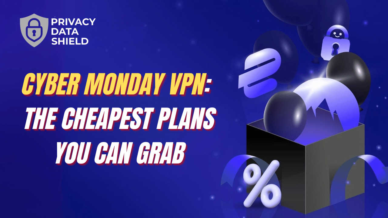 Cyber Monday VPN