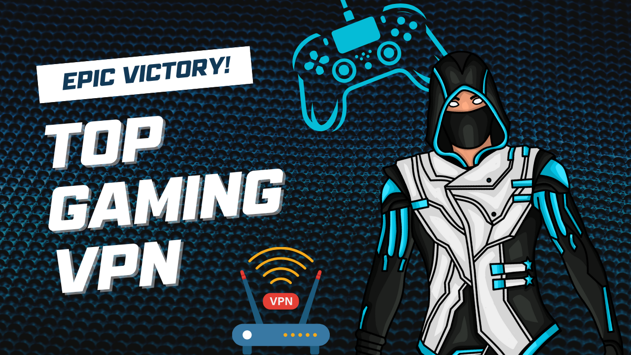 top gaming vpn
